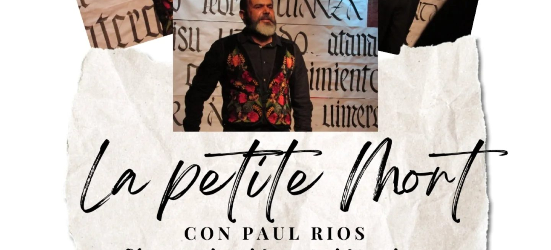 La petite Mort Con Paul Rios – Corporación Cultural Vivapalabra